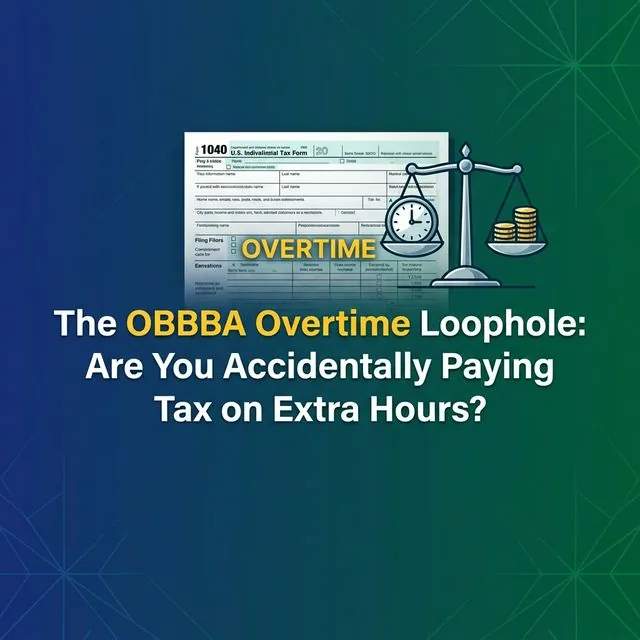 The OBBBA Overtime Tax Loophole: What You Need to Know